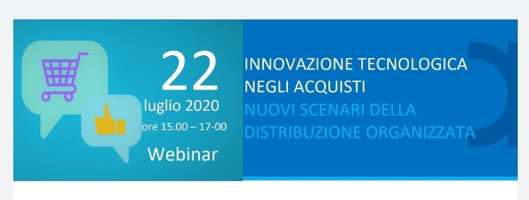 22 luglio ore 15.00  Webinar - Innovazione e nuovi scenari della distribuzione organizzata